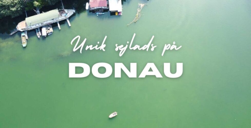 Unik sejlads på Donau